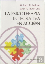 La Psicoterapia Integrativa En Acción
