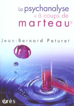 Bertrand.pt - La Psychanalyse A Coups De Marteau
