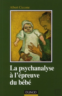 Bertrand.pt - La Psychanalyse À L'Épreuve Du Bébé