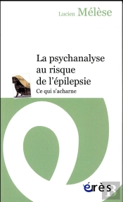 La Psychanalyse Au Risque De L'Epilepsie
