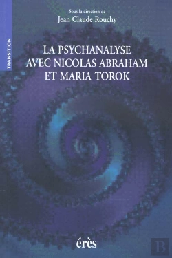 Bertrand.pt - La Psychanalyse Avec Nicolas Abraham Et Maria Torok