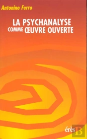 La Psychanalyse Comme Oeuvre Ouverte