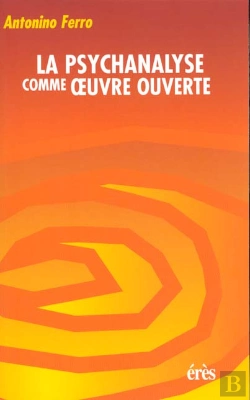 Bertrand.pt - La Psychanalyse Comme Oeuvre Ouverte