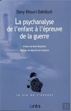 Bertrand.pt - La Psychanalyse De L'Enfant À L'Épreuve De La Guerre