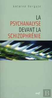 La Psychanalyse Devant La Schizophrenie