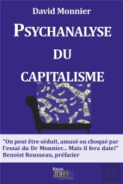 La Psychanalyse Du Capitalisme