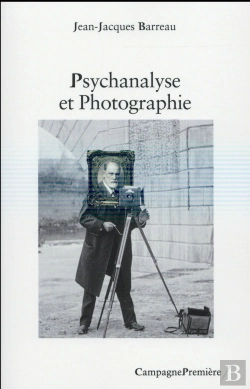 Bertrand.pt - La Psychanalyse Et La Photographie