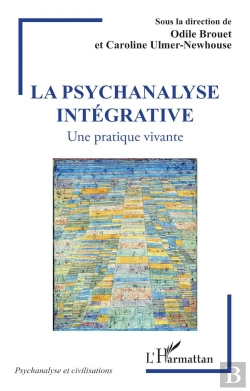 Bertrand.pt - La Psychanalyse Intégrative : Une Pratique Vivante