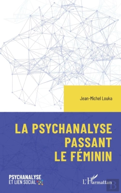 Bertrand.pt - La Psychanalyse Passant Le Féminin