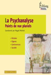 La Psychanalyse ; Points De Vue Pluriels