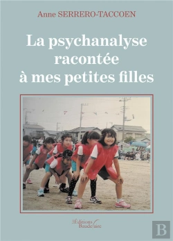 Bertrand.pt - La Psychanalyse Racontée À Mes Petites Filles
