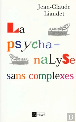 Bertrand.pt - La Psychanalyse Sans Complexes