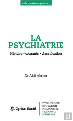 Bertrand.pt - La Psychiatrie - Histoire, Courants, Classification