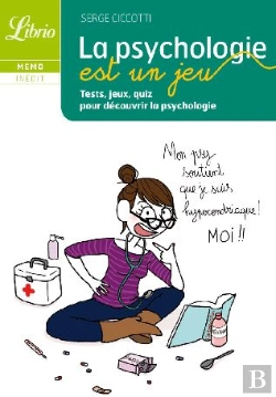 Bertrand.pt - La Psycho Est Un Jeu ; Tests, Jeux, Quiz Pour Découvrir La Psychologie