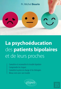 Bertrand.pt - La Psychoéducation Des Patients Bipolaires Et De Leurs Proches