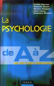 La Psychologie De A À Z ; 500 Mots Pour Comprendre