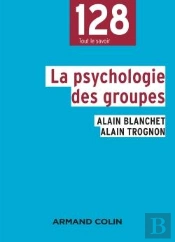 La Psychologie Des Groupes (2e Édition)