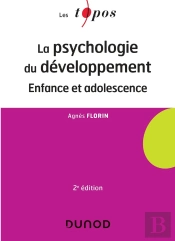 La Psychologie Du Développement ; Enfance Et Adolescence (2e Édition)