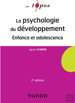 Bertrand.pt - La Psychologie Du Développement ; Enfance Et Adolescence (2e Édition)