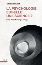 La Psychologie Est-Elle Une Science ? - Essai D'Epistemologie Critique