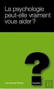 La Psychologie Peut Elle Vraimment Vous Aider