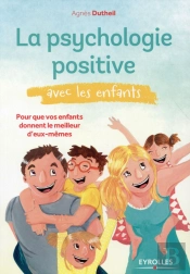 La Psychologie Positive Avec Les Enfants
