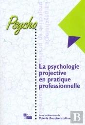 La Psychologie Projective En Pratique Professionnelle