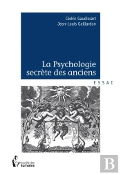 La Psychologie Secrète Des Anciens