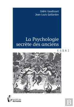 Bertrand.pt - La Psychologie Secrète Des Anciens