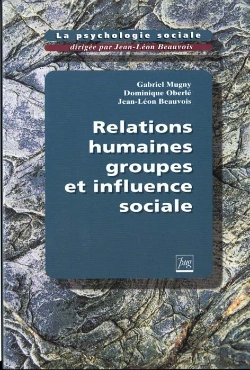 Bertrand.pt - La Psychologie Sociale T.1 ; Relations Humaines ; Groupes Et Influence Sociale