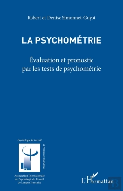 Bertrand.pt - La Psychométrie ; Évaluation Et Pronostic Par Les Test De Psychométrie
