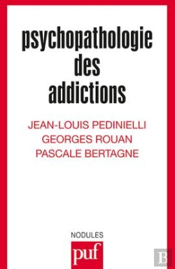 Bertrand.pt - La Psychopathologie Des Addictions