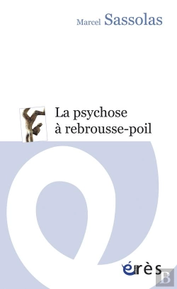 Bertrand.pt - La Psychose À Rebrousse-Poil