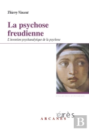 La Psychose Freudienne