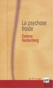 La Psychose Froide