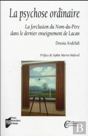 La Psychose Ordinaire