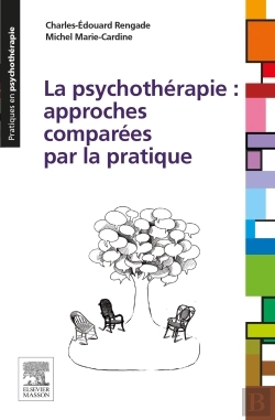 Bertrand.pt - La Psychothérapie : Approches Comparées Par La Pratique