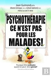 La Psychothérapie, Ce N'Est Pas Pour Les Malades !
