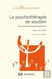La Psychothérapie De Soutien ; Une Perspective Psychanalytique