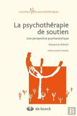 Bertrand.pt - La Psychothérapie De Soutien ; Une Perspective Psychanalytique
