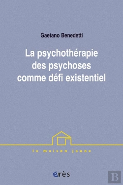 Bertrand.pt - La Psychotherapie Des Psychoses, Un Defi Existentiel