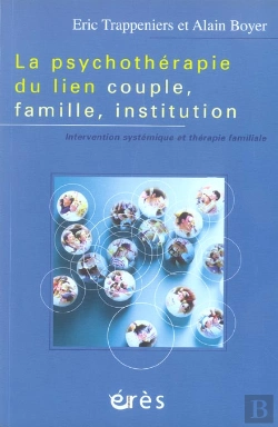 Bertrand.pt - La Psychotherapie Du Lien Couple, Famille, Institution