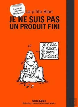 Bertrand.pt - La P'Tite Blan ; Je Ne Suis Pas Un Produit Fini