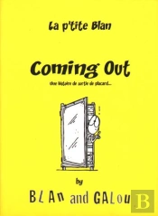 La P'Tite Blan T.2 ; Coming Out, Une Histoire De Sortie De Placard