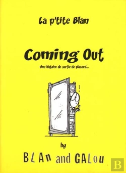 Bertrand.pt - La P'Tite Blan T.2 ; Coming Out, Une Histoire De Sortie De Placard