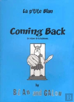 Bertrand.pt - La P'Tite Blan T.3 ; Coming Back, Le Retour De La Lesbienne