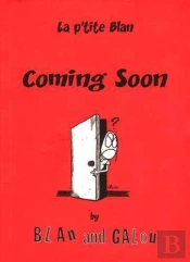 La P'Tite Blan Tome 1 ; Coming Soon