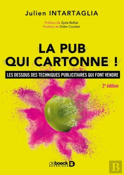 Bertrand.pt - La Pub Qui Cartonne ! Les Dessous Des Techniques Publicitaires Qui Font Vendre (2e Édition)