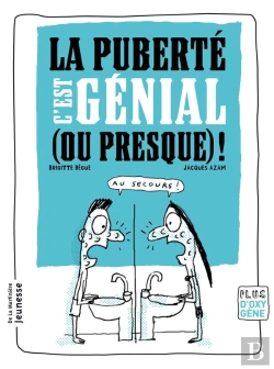 Bertrand.pt - La Puberté, C'Est Génial (Ou Presque) !