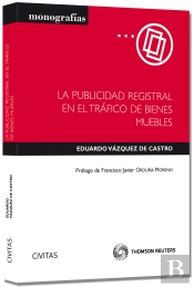 La Publicidad Registral En El Tráfico De Bienes Muebles